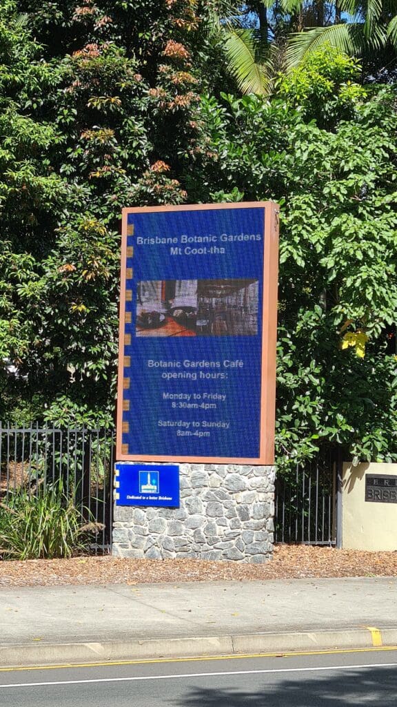 LED Outdoor at Entry Point of Mt Coot-tha Gardens